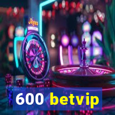 600 betvip